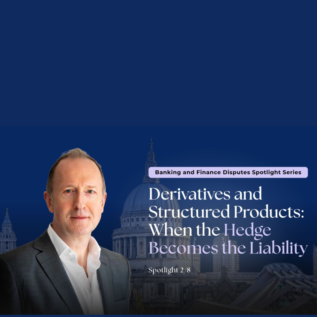 Derivatives and Structured Products: When the Hedge Becomes the Liability