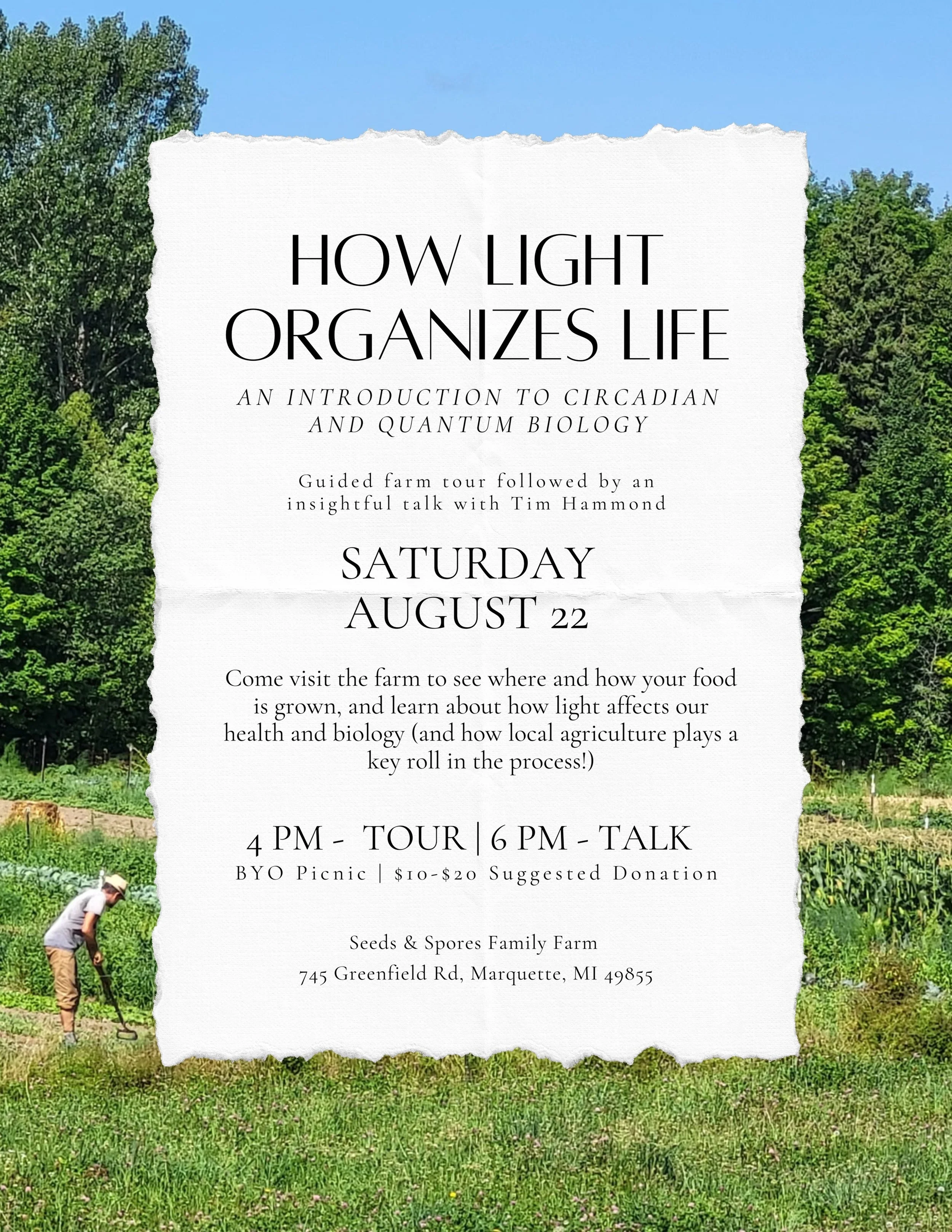I&rsquo;m excited to be heading to Seeds &amp; Spores Family Farm in Marquette this Saturday for an evening centered around one of the core questions behind my work:

How does light organize life?

We&rsquo;ll begin with a guided farm tour, followed 