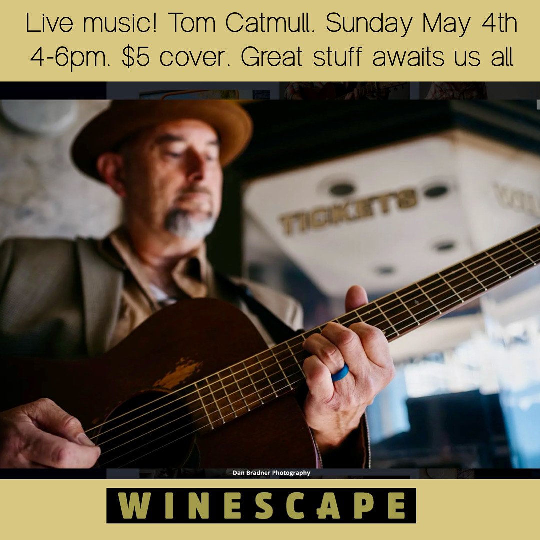Live Music: Tom Catmull @ Winescape