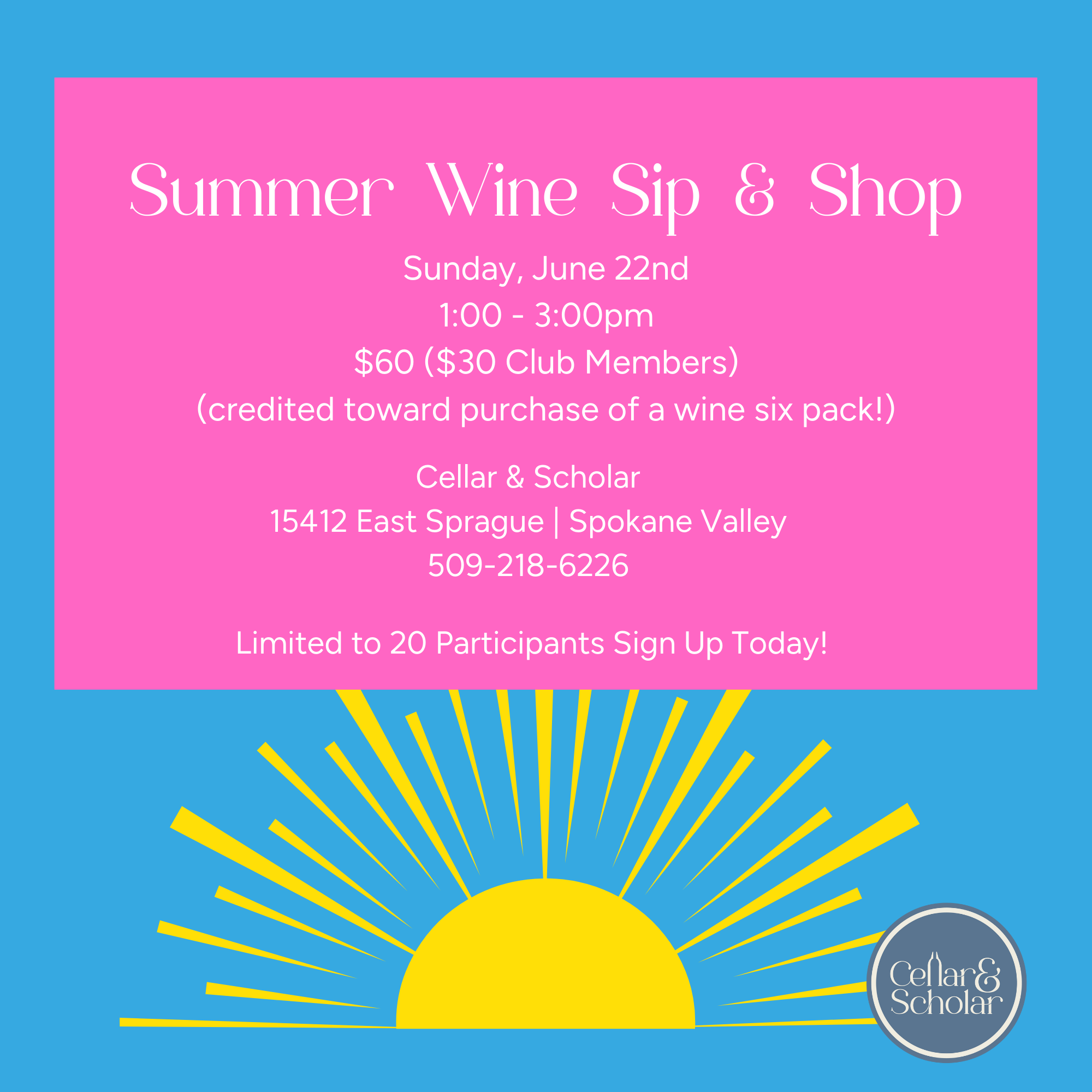 Summer Wine Sip & Shop @ Cellar & Scholar