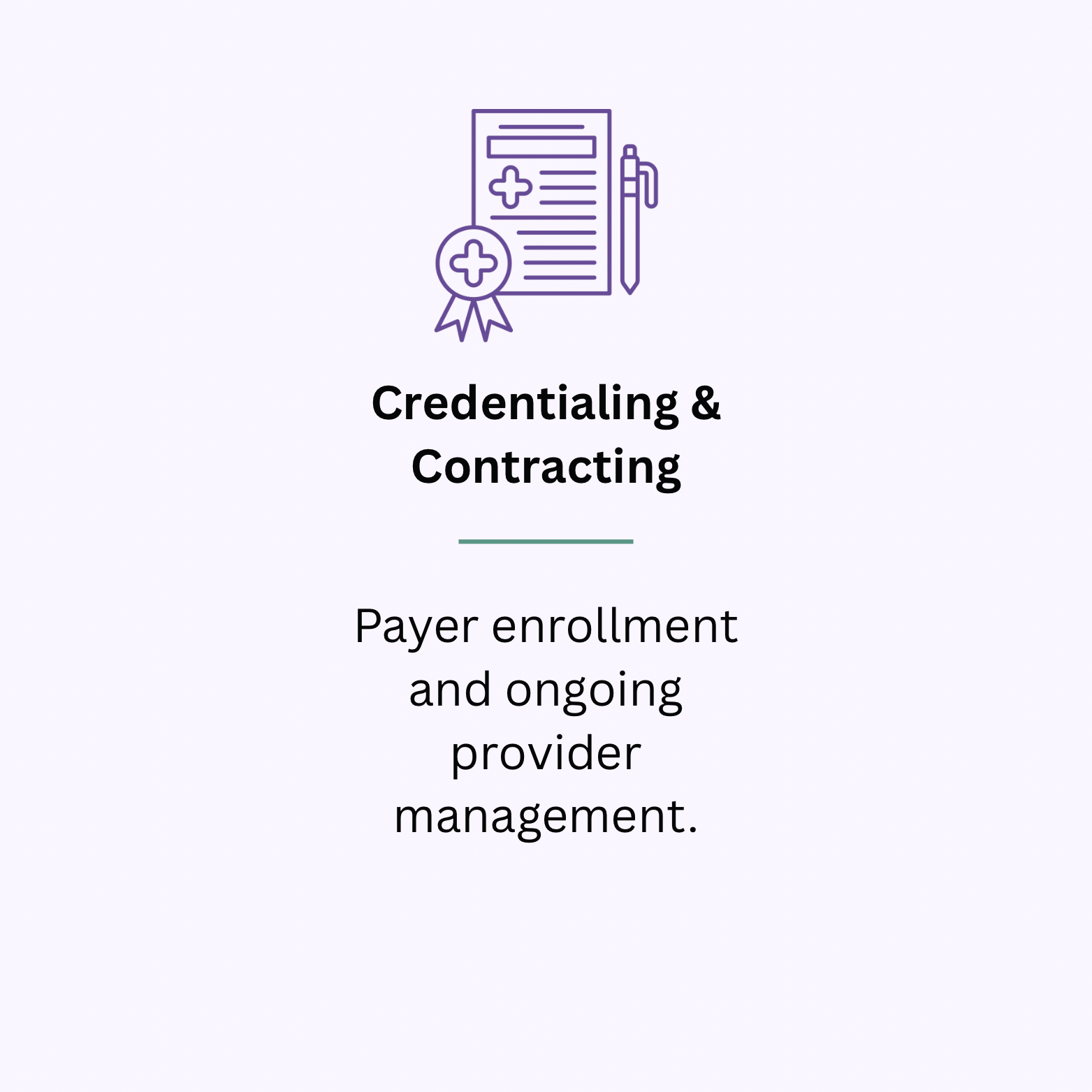 Illustration of a medical certificate with a plus sign, a ribbon, and a pen, accompanied by the text 'Credentialing & Contracting' and a subtitle about payer enrollment and ongoing provider management.