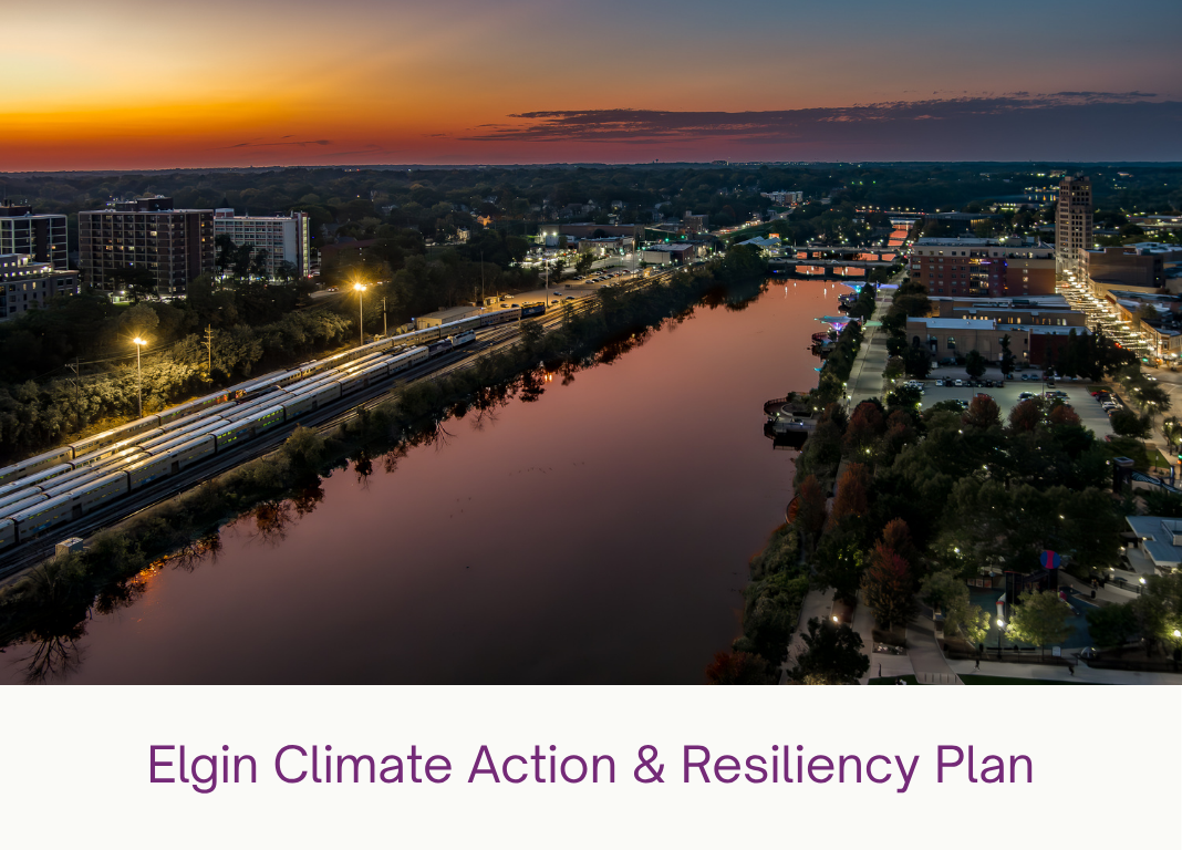 Elgin Climate Action &amp; Resiliency Plan