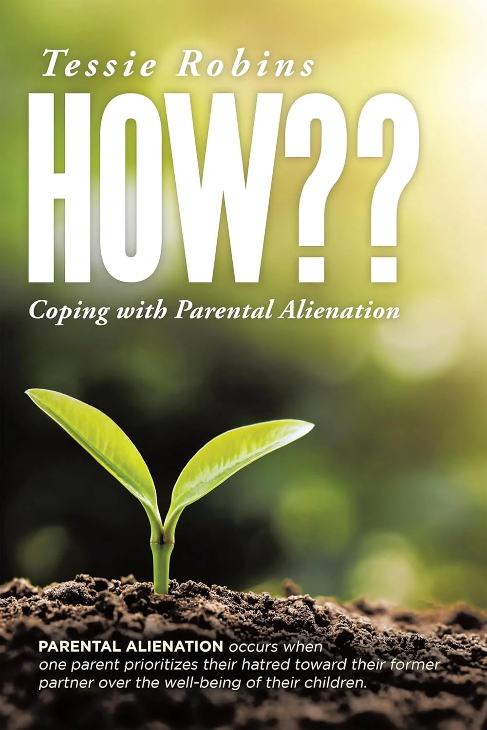 HOW??: Coping with Parental Alienation