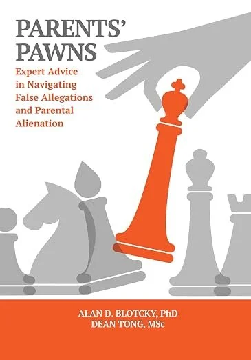 PARENTS’ PAWNS: Expert Advice in Navigating False Allegations and Parental Alienation