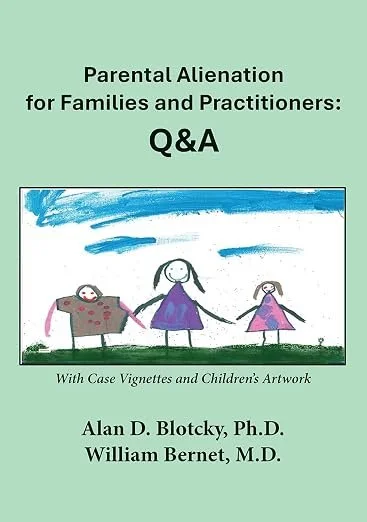 Parental Alienation for Families and Practitioners: Q&amp;A