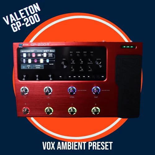 Valeton GP-200 (VOX Ambient Preset) — Guitar Emerge