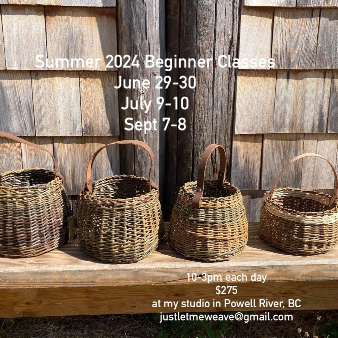 Summer beginner classes are scheduled! Contact me here or by email to register. FYI classes fill up quickly! #justletmeweave #basketmaker #willow #willowbaskets #beginnerclass #powellriver