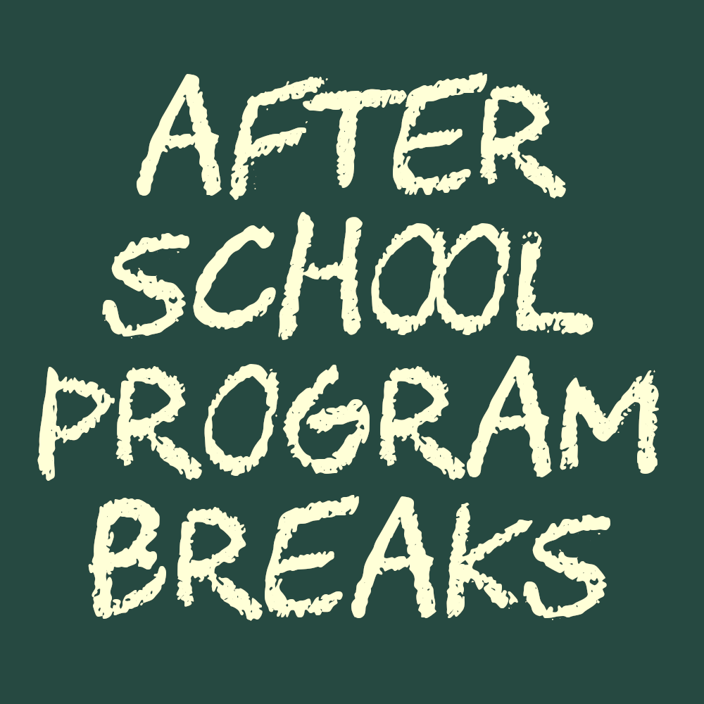 After School Program Session Breaks (RESTRICTIONS APPLY)