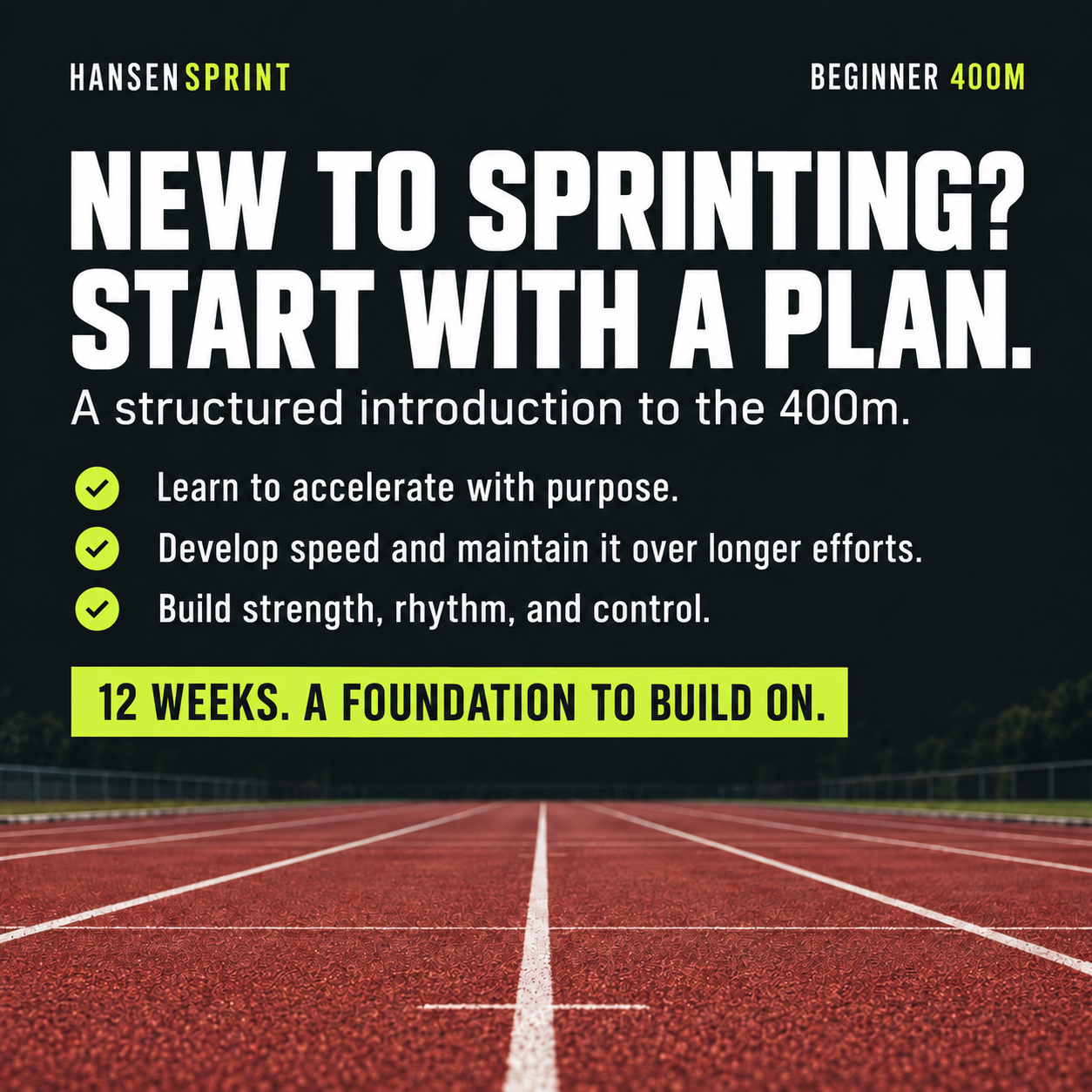 Weekly training plan in the HansenSprint Beginner 400m Sprint Training Program