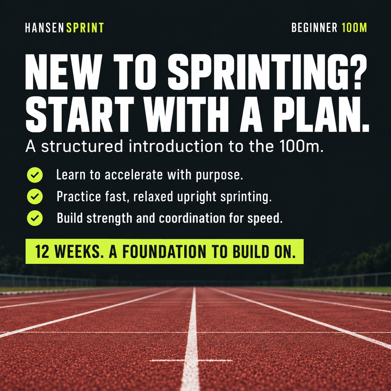 Training phases and progression in the HansenSprint Beginner 100m Sprint Training Program