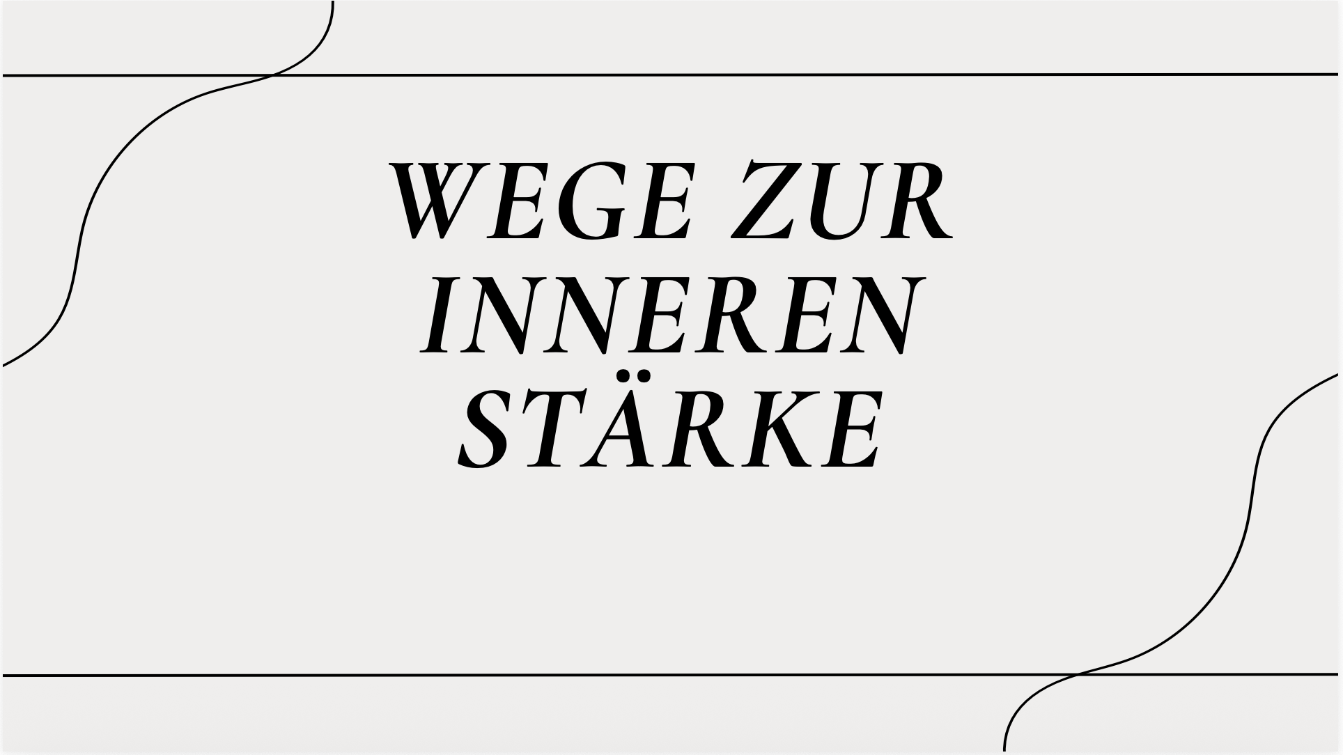 Wege zur inneren Stärke - Wo bitte geht es denn zum Sinn?