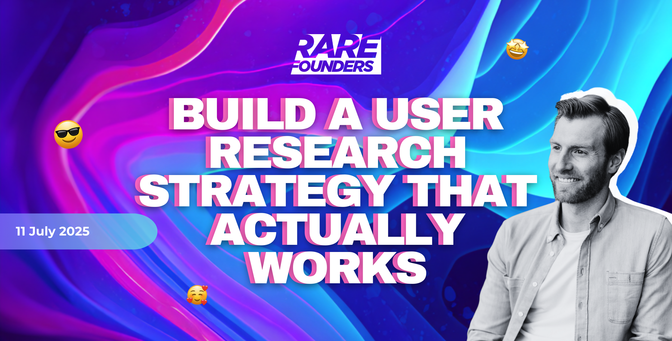 Build A User Research Strategy That Actually Works. 11 july 2025