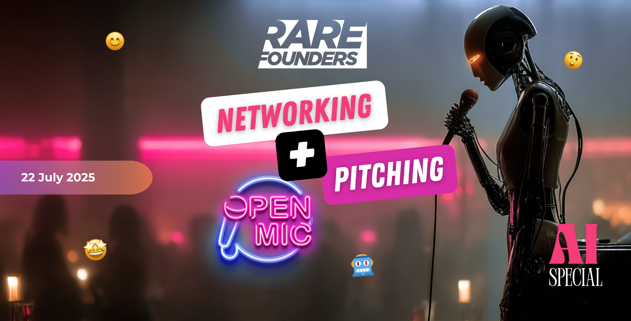 Open Mic Pitching and Networking - AI Special . 22 july 2025
