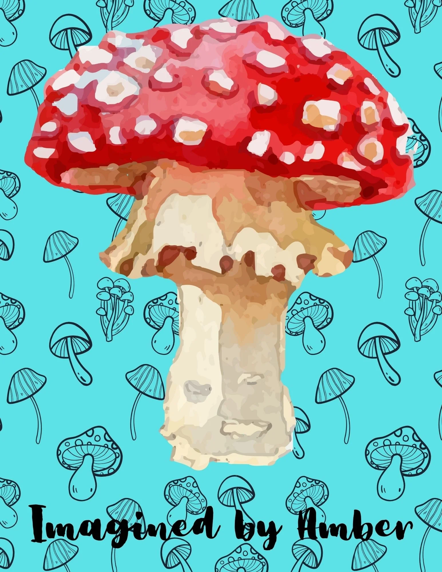 Red and white mushroom on teal background with black mushrooms. Text reads "Imagined by Amber."
