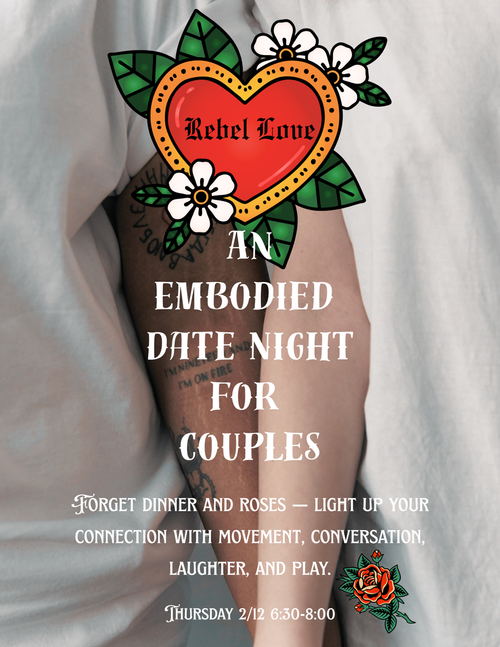 rebel love: a playful embodied date night for couples