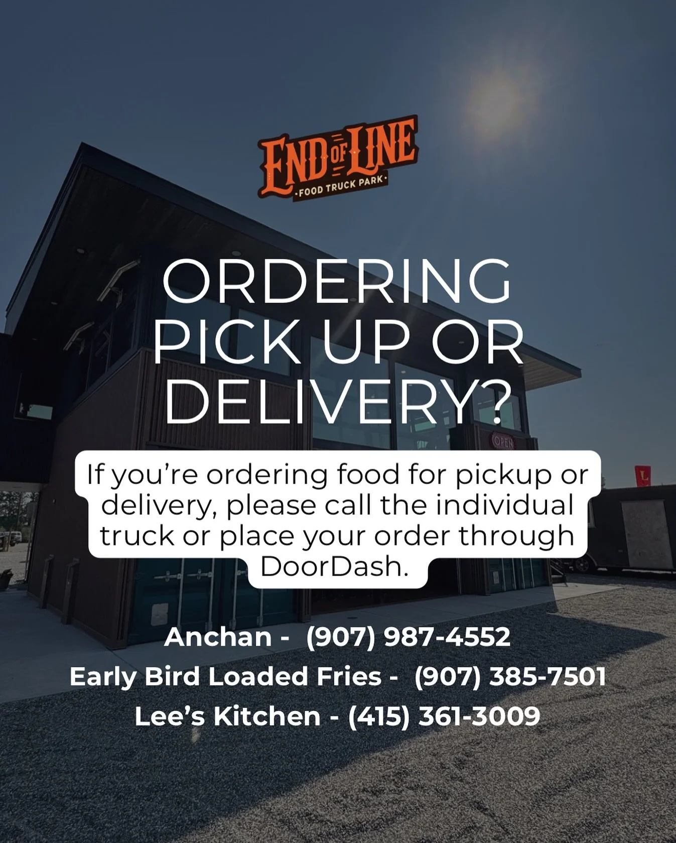Just a friendly reminder! 😊 If you&rsquo;d like to place an order for pickup or delivery, please call the individual truck you&rsquo;d like to order from or use DoorDash.

Each truck handles their own orders, so calling End of Line directly won&rsqu