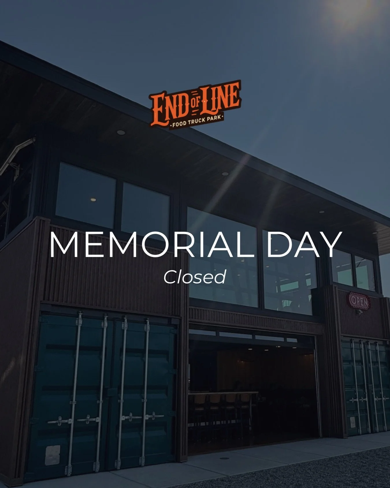 Friendly reminder that End of Line Food Truck Park is closed today in observance of Memorial Day.

Today, we pause to remember and honor the brave men and women who made the ultimate sacrifice for our country. Wishing everyone a safe and meaningful M