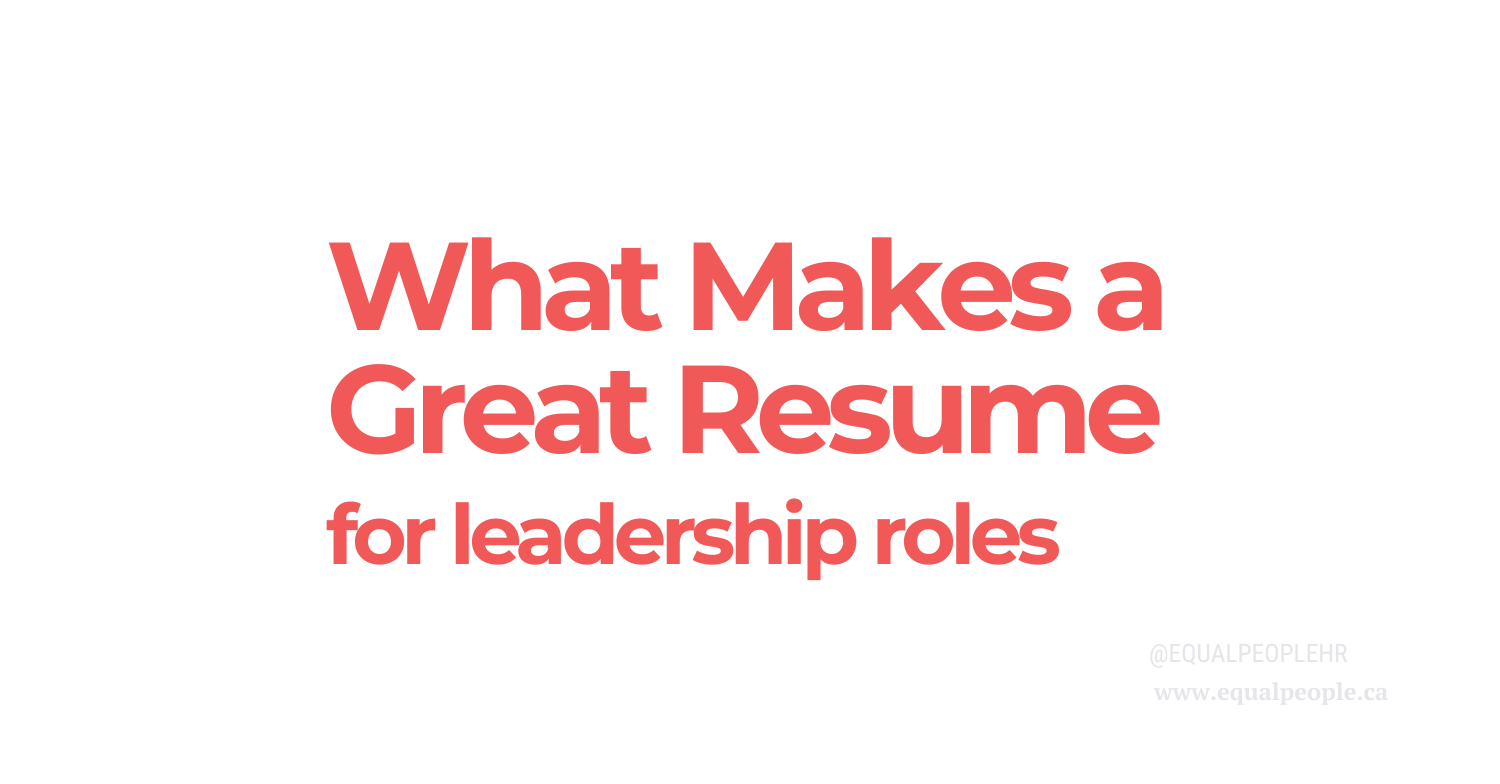 What Makes a Great Resume for Leadership Roles