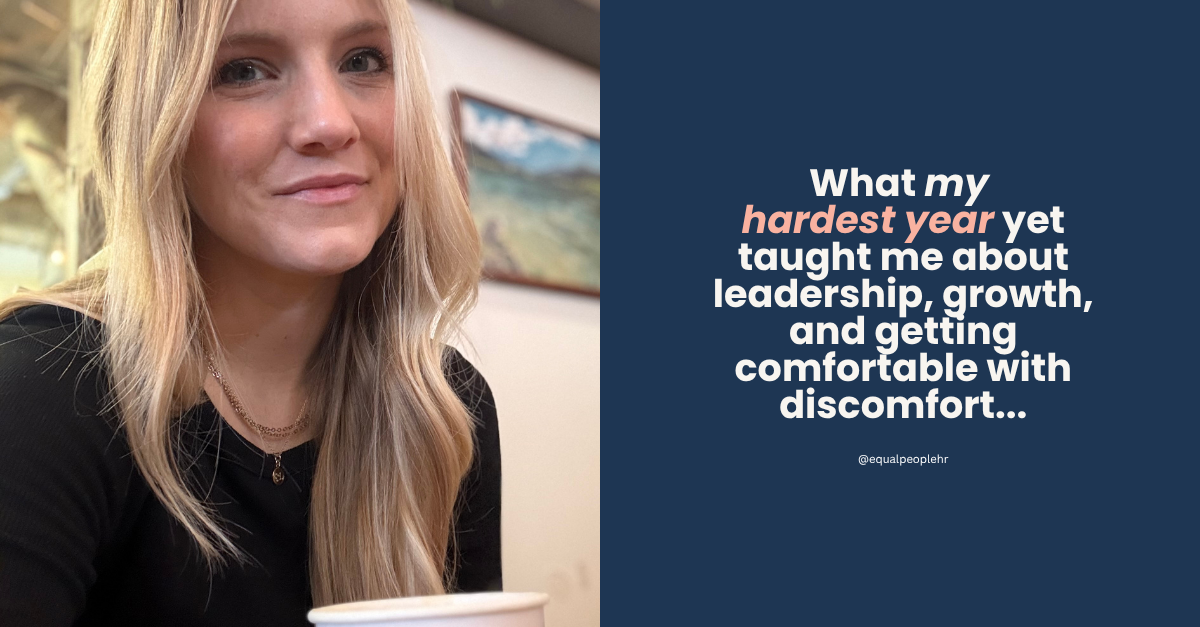 What My Hardest Year Taught Me About Leadership &amp; Growth