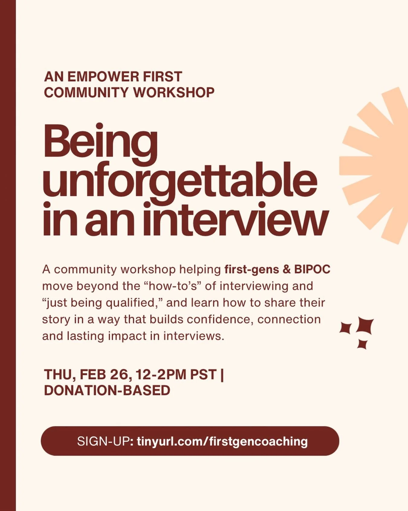 Most interview advice teaches you the how-to&rsquo;s.
But if you&rsquo;re first-gen or BIPOC, you know being &ldquo;qualified&rdquo; isn&rsquo;t always enough.

This workshop is about helping you move beyond memorized answers and learn how to share y