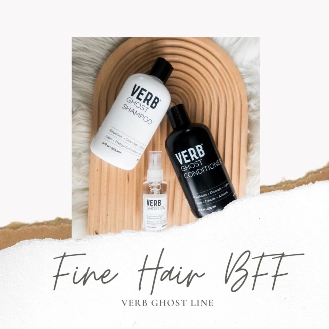 Verb Ghost Line 
&bull;
Have you ever struggled to find a product line that doesn&rsquo;t leave your hair feeling weighed down? Have you ever tried a line meant for volume and it does the opposite? 
&bull;
Verb Ghost Shampoo and Conditioner cleanse h