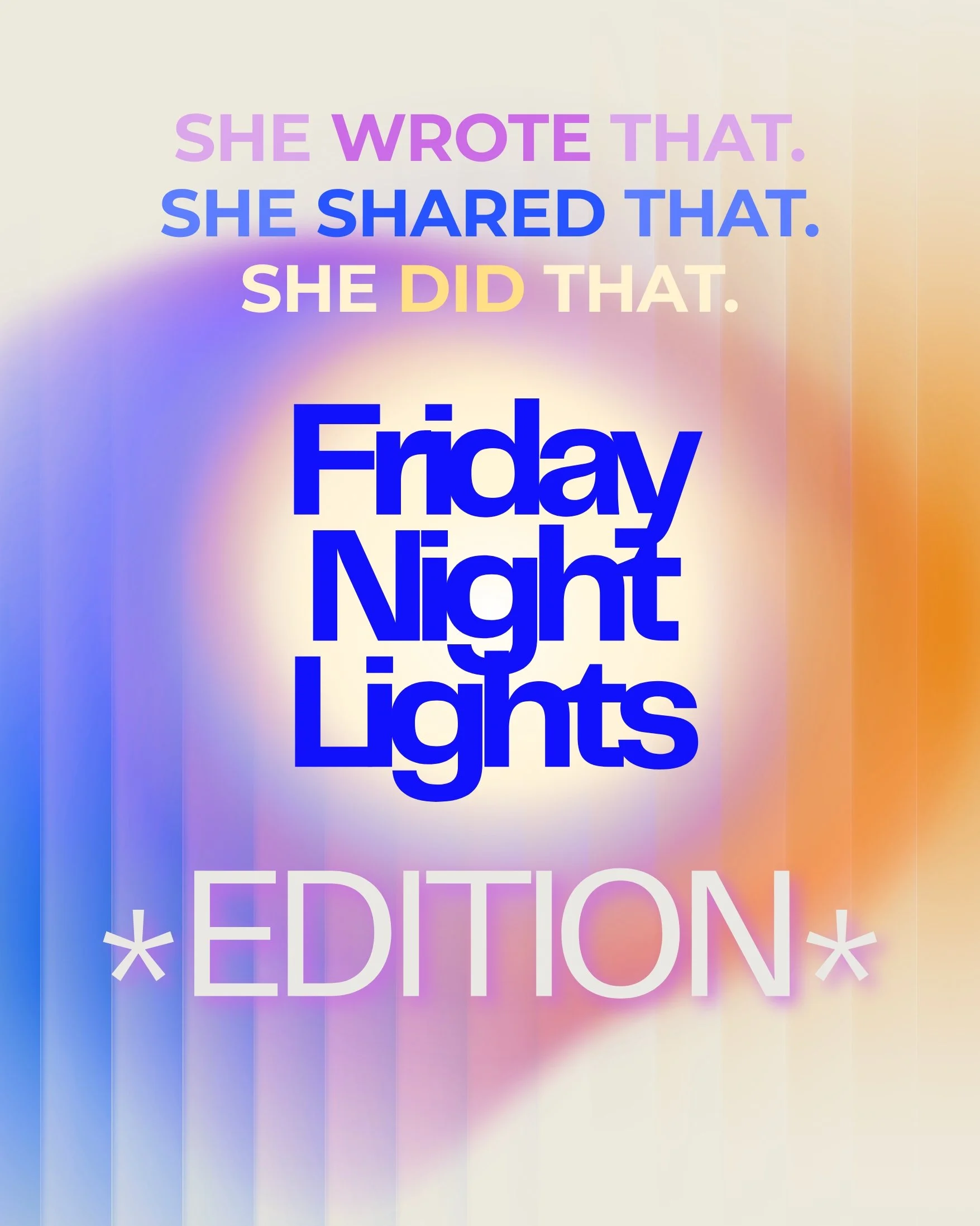 She WROTE That. She SHARED That. She DID That. *Friday Night Lights*
