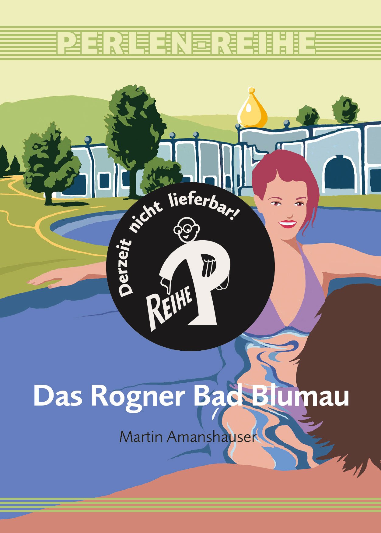 Cover_Das-Rogner-Bad-Blumau_NICHTLIEFERBAR.jpg