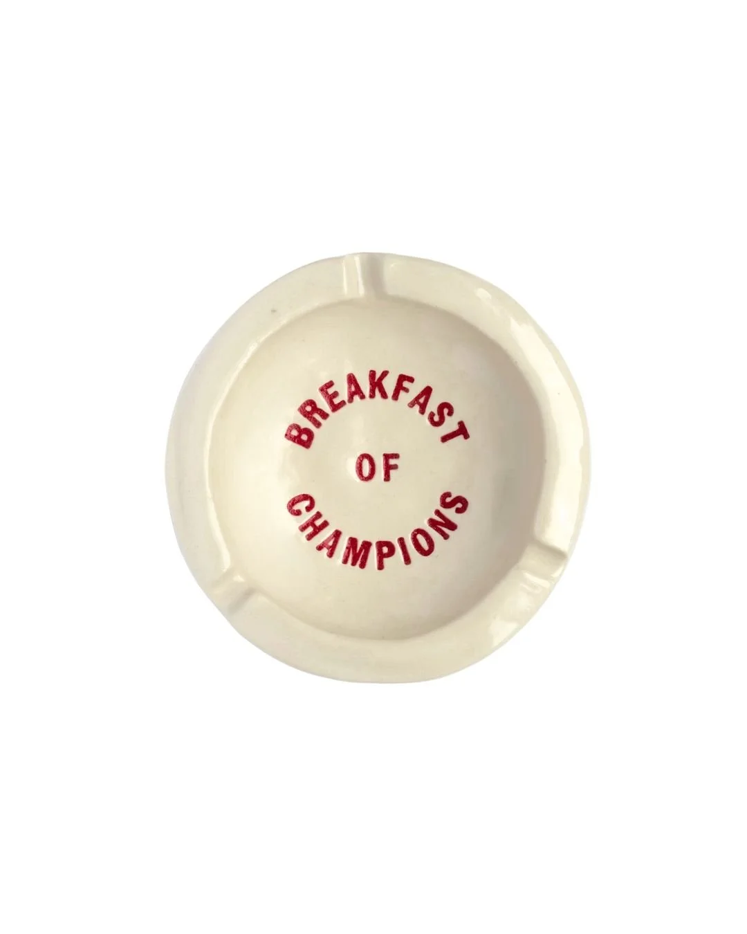 Breakfast of Champions Ashtray