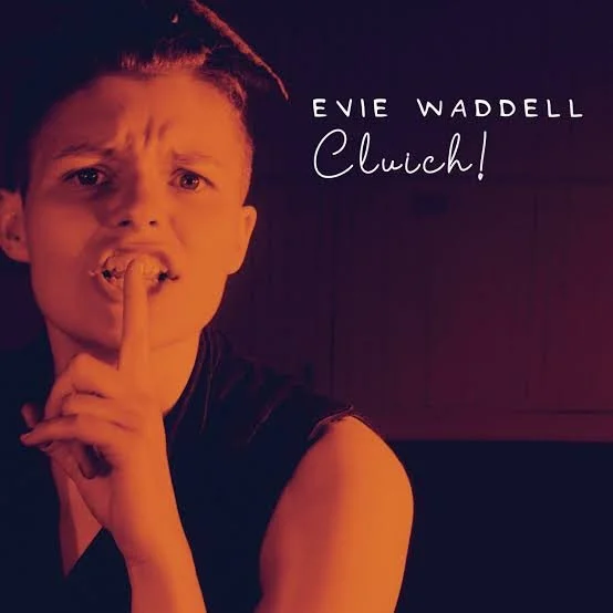 Cluich!, Evie Waddell