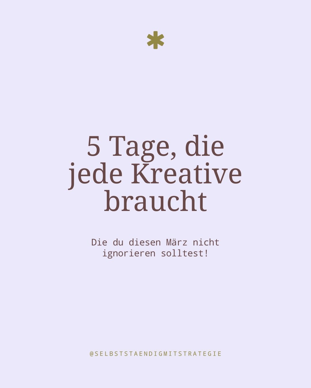 5 Tage, jeden Monat in 2026 = &bdquo;Non-Negotiable&ldquo;

Als Kreative bist du Expertin darin, f&uuml;r andere zu kreieren. Aber wann nimmst du dir Zeit f&uuml;r dich und dein Business?

Diese 5 Tage solltest du dir als Kreative in 2026 einmal im M