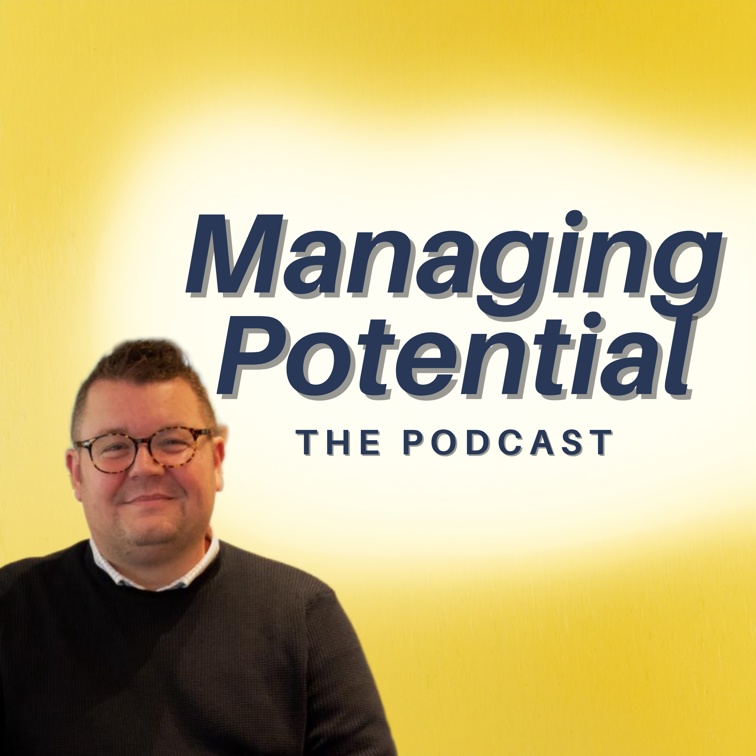 Picture of Daniel with the Managing Potential Podcast logo