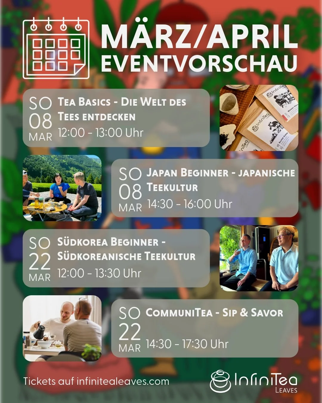 📅 M&auml;rz / April Eventvorschau @teedeeler 

Wir haben unsere Tastings neu strukturiert und angepasst: Basics - Beginner - Master

Basics
Hier lernen wir die Grundlagen der Teewelt. Ihr k&ouml;nnt euch einen guten Eindruck zu den einzelnen Tees ma