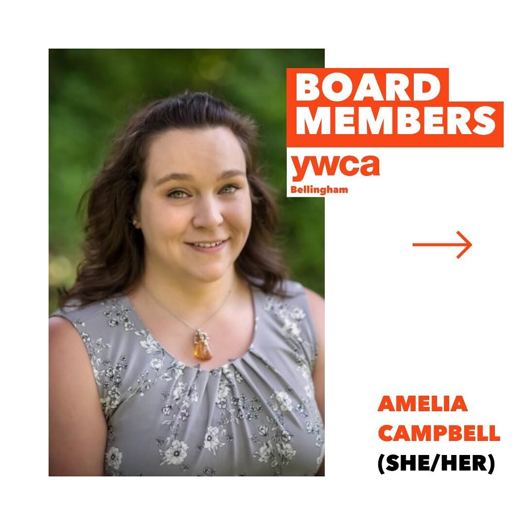 🌟 Introducing Amelia Campbell, YWCA Bellingham&rsquo;s Treasurer and new Board Member since 2023. Amelia has been an active supporter of several other non-profit groups throughout Whatcom County that support community members and youth who are exper