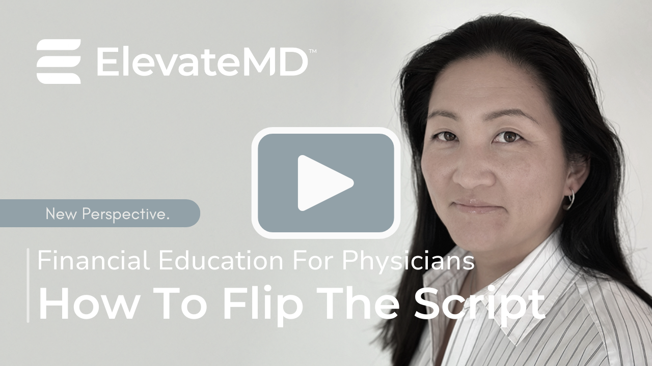 Doctors: You’re Not Bad With Money—You’ve Been Taught the Wrong System
