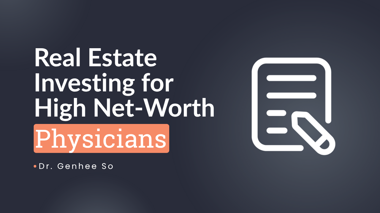 Real Estate Investing 101 for High-Net-Worth Ontario Physicians