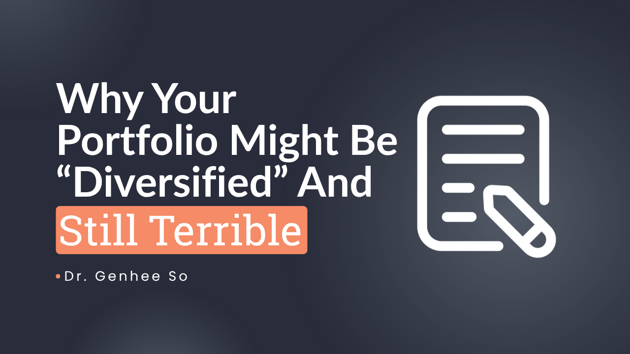 Diversification Misfires: Why Your Portfolio Might Be “Diversified”—and Still Terrible