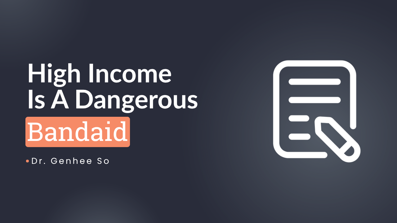 High Income Is a Dangerous Bandaid