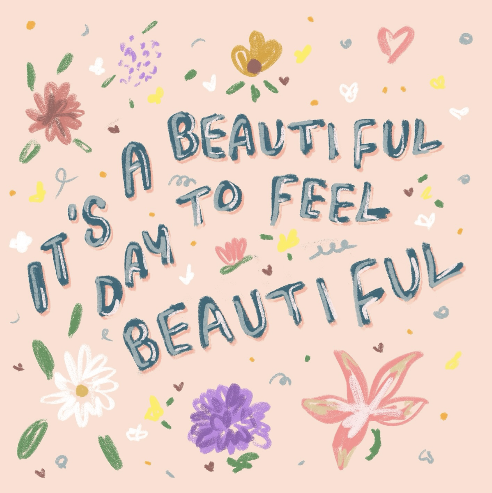 Its a beautiful day to feel beautiful