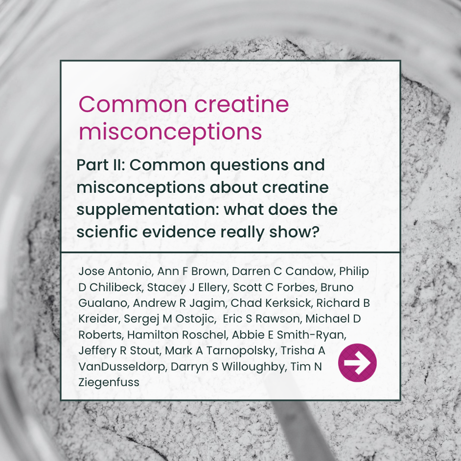 Part II. Common questions and misconceptions about creatine supplementation: what does the scientific evidence really show?