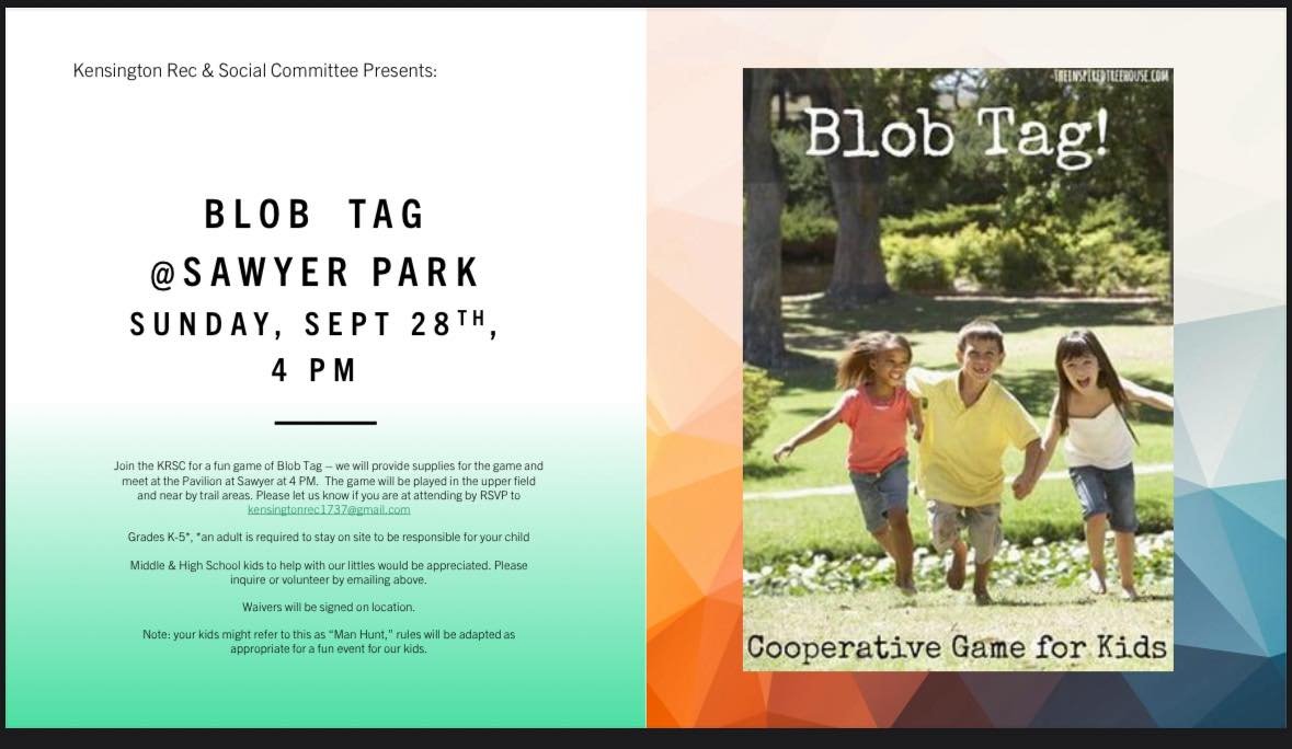 Kensington Rec &amp; Social Committee Presents: Blob Tag at Sawyer Park