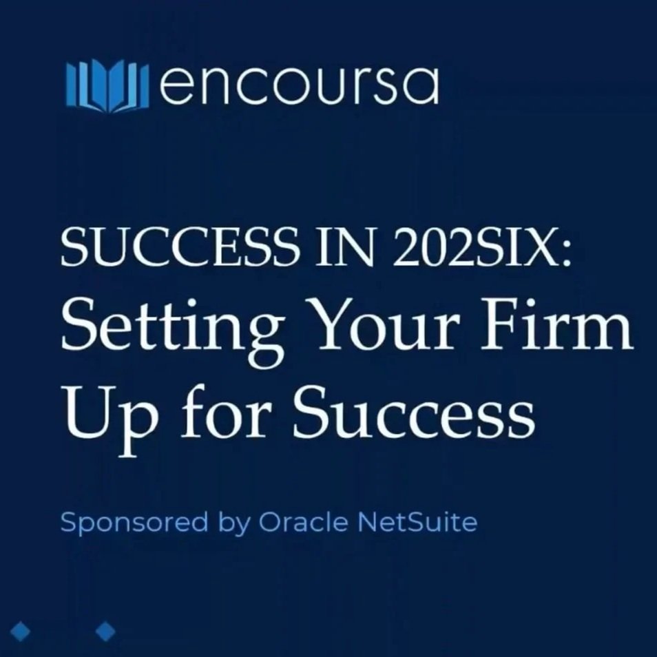 Setting Your Firm Up for Success sponsored by NetSuite