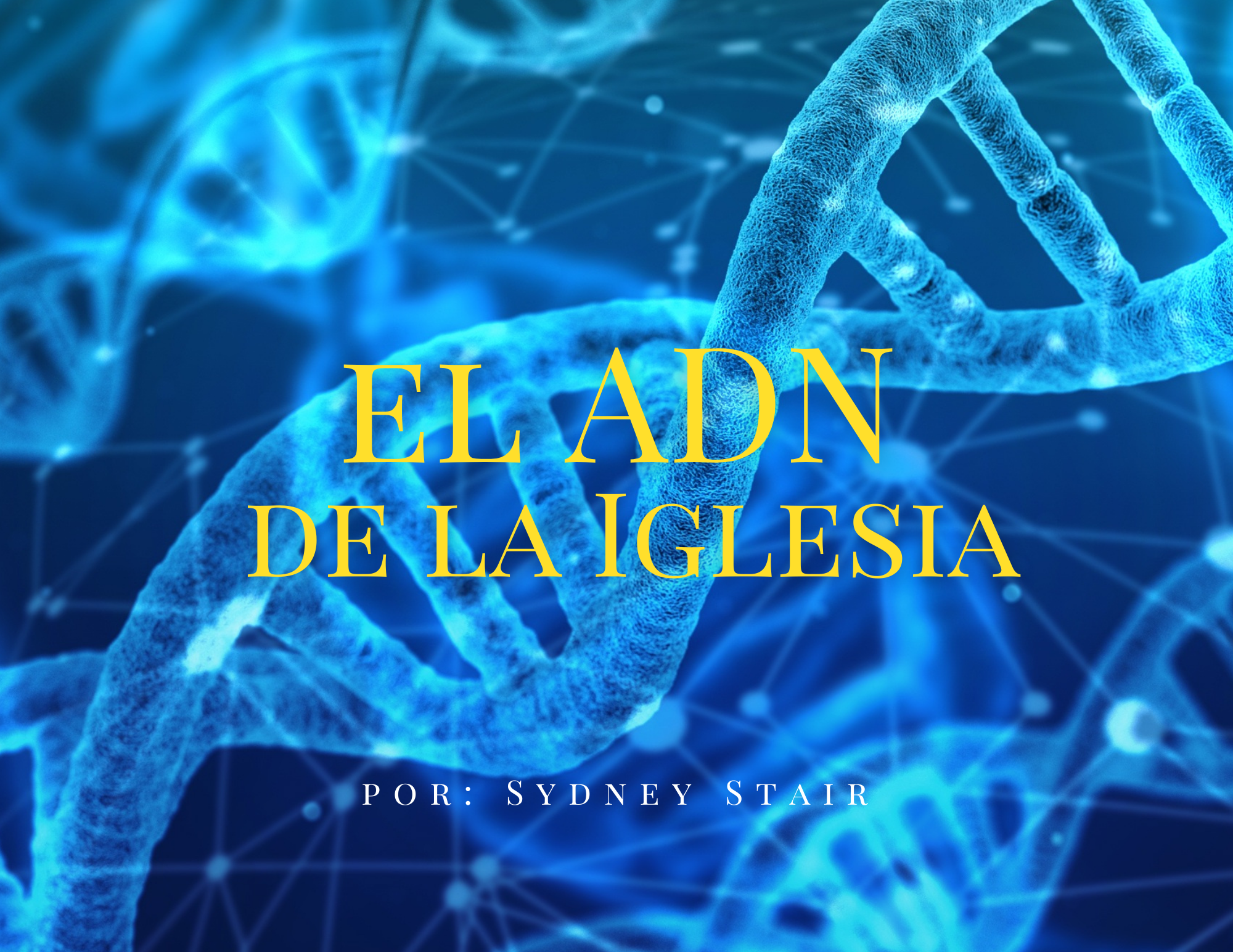 El ADN de la Iglesia