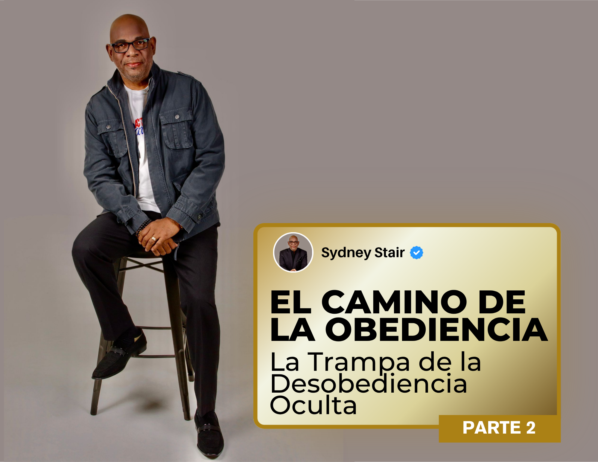 El Camino de la Obediencia (Parte 2)