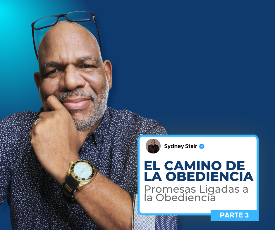 El Camino de la Obediencia (Parte 3)