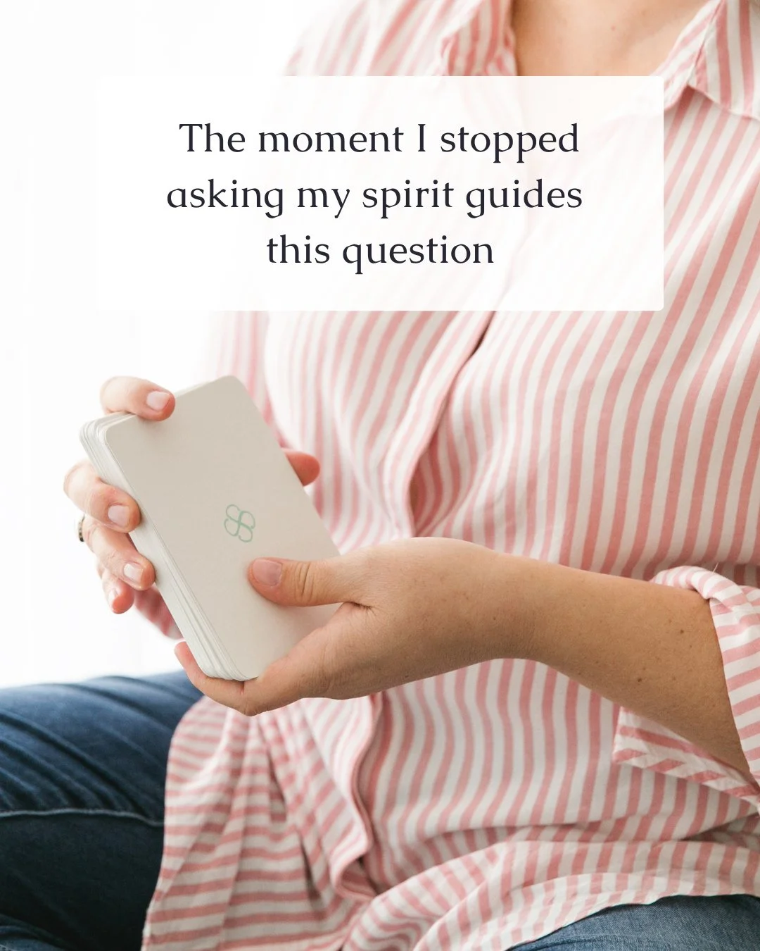 There were times when I first started trusting my intuition &mdash;more than I&rsquo;d like to admit&mdash;where I&rsquo;d keep asking the same question over and over with my spirit guides and oracle cards.⁠
⁠
I&rsquo;d turn a card, then turn again. 