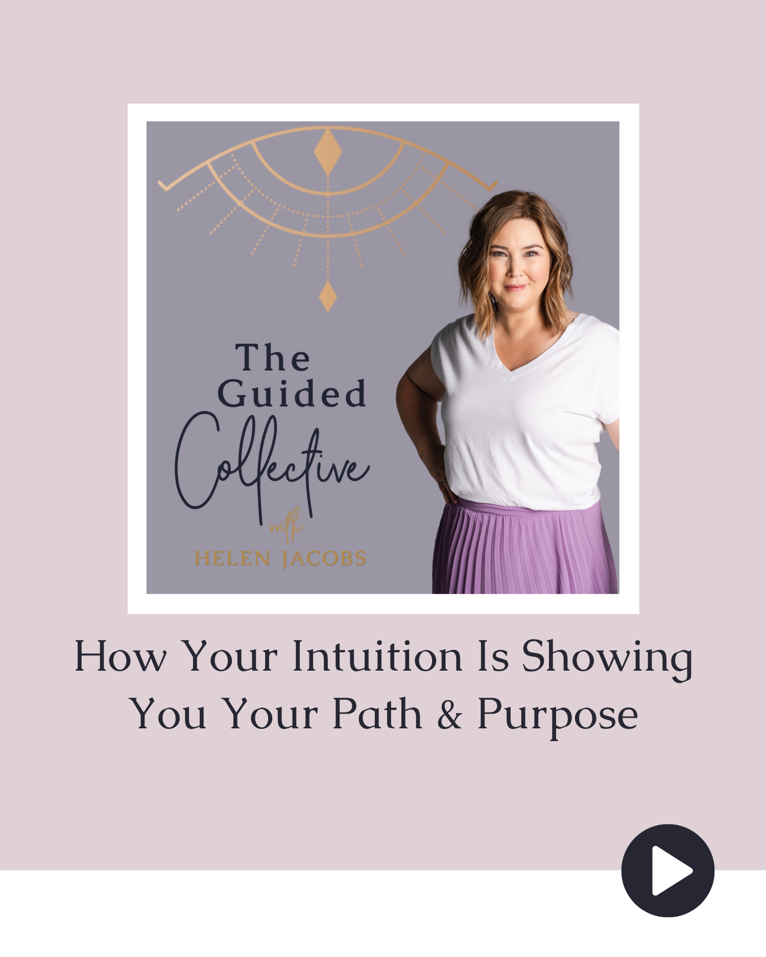 How Your Intuition Is Showing You Your Path &amp; Purpose