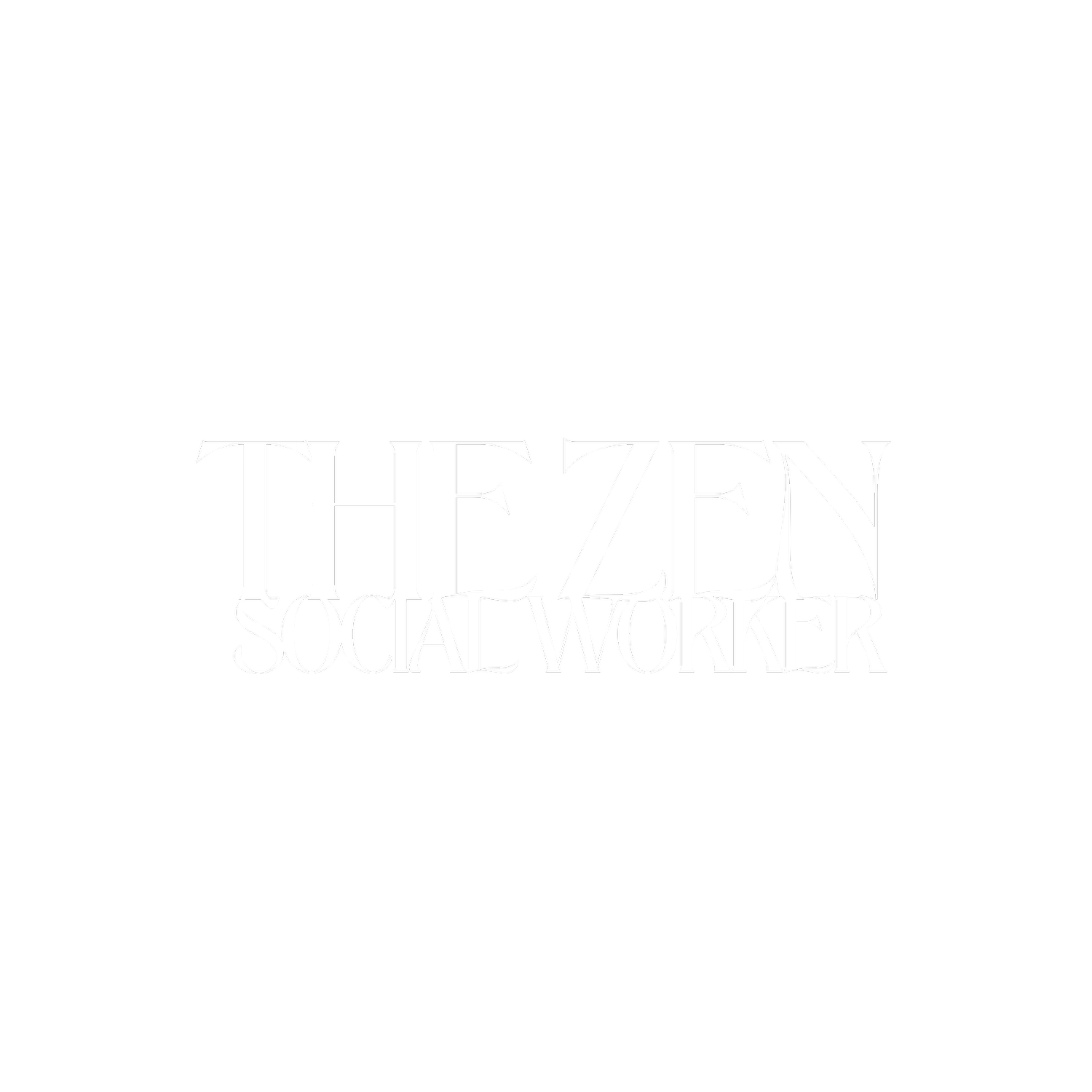 The Zen Social Worker