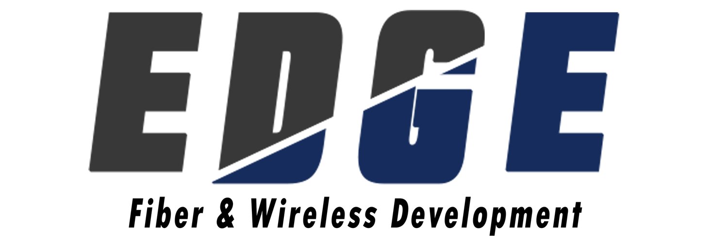 Edge Fiber &amp; Wireless Development