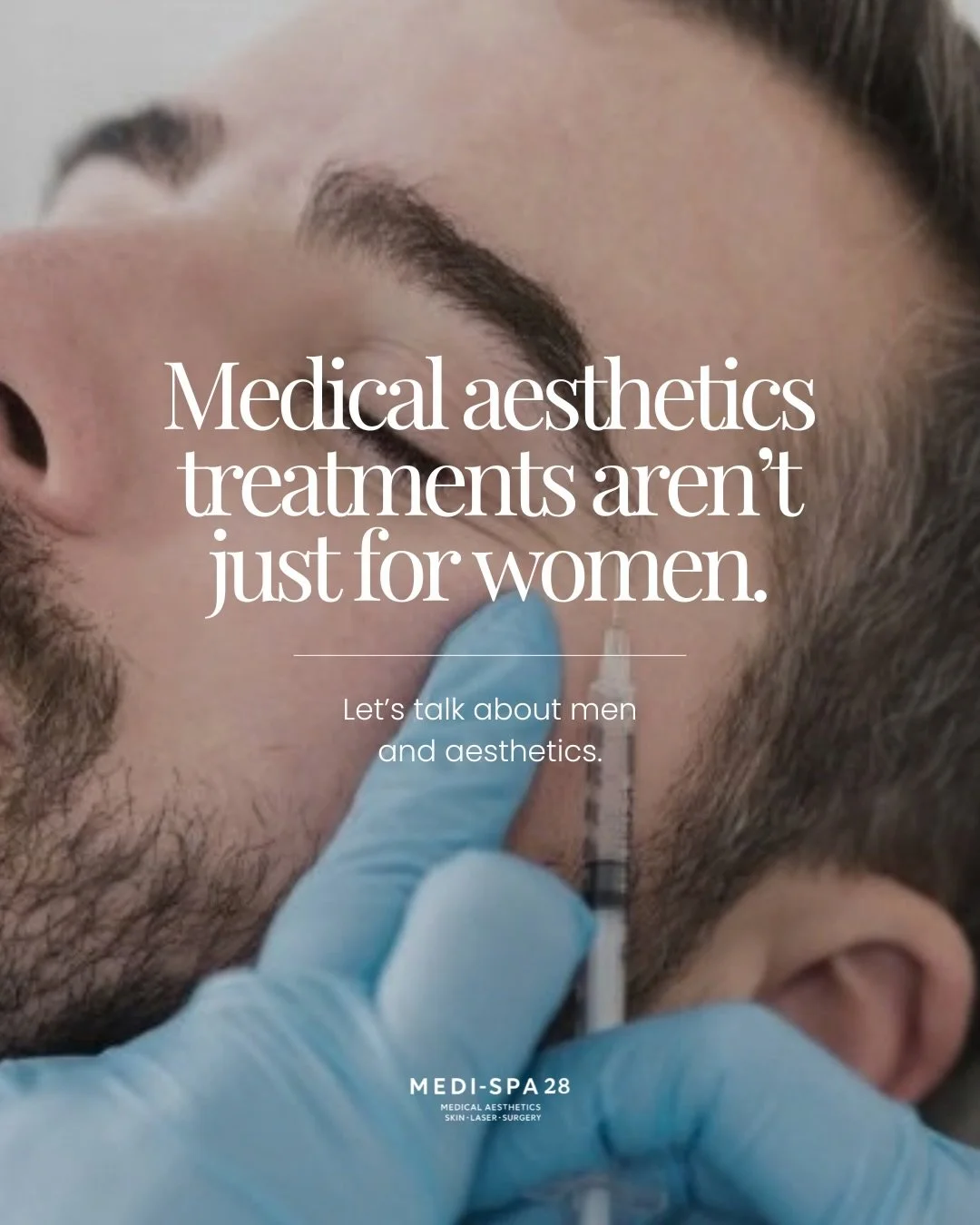 Medical aesthetics isn&rsquo;t just for women - more men are choosing subtle, considered treatments to help them look fresher, sharper and more confident, while still looking like themselves.

At Medi-Spa 28, every treatment starts with a consultatio