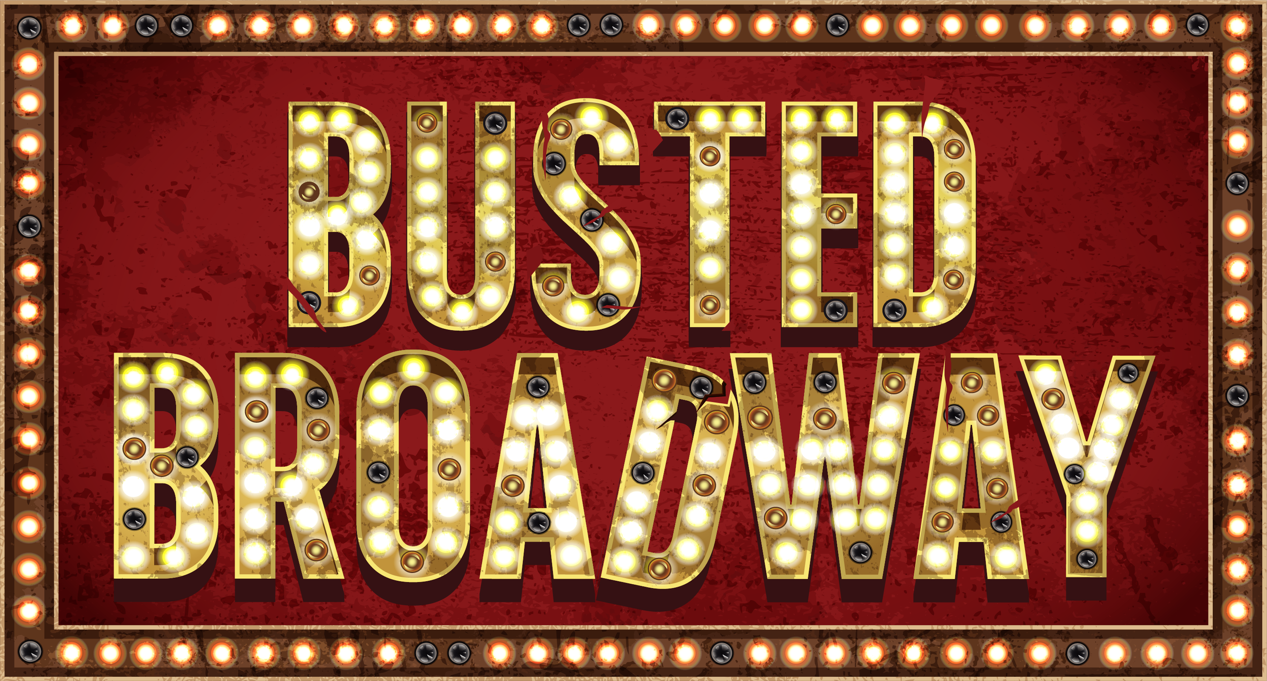 The Birth of Busted Broadway™